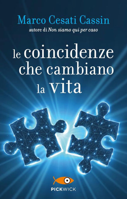 LE COINCIDENZE CHE CAMBIANO LA VITA