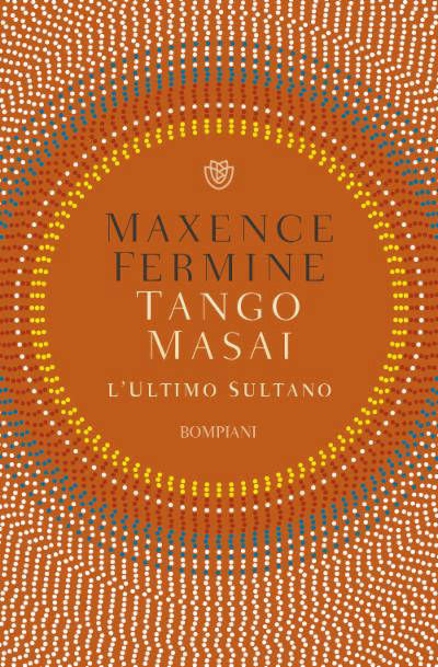 tango masai di Maxence Fermine